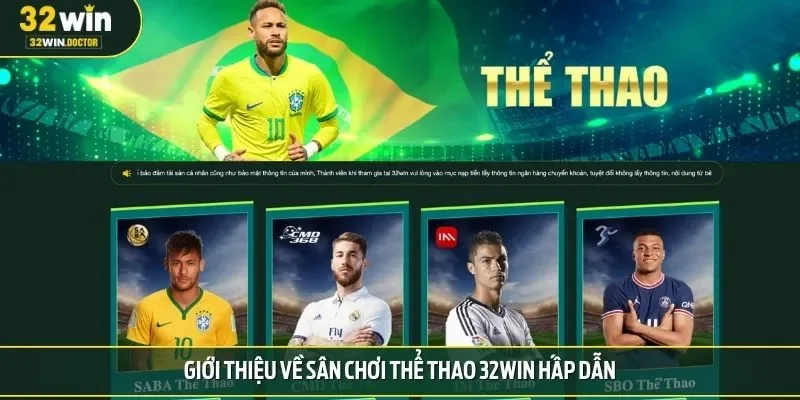 Giới thiệu về sân chơi thể thao 32win hấp dẫn
