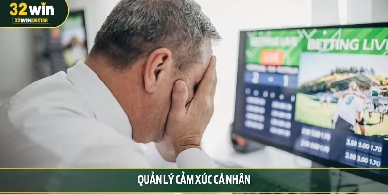 Quản lý cảm xúc cá nhân